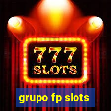 grupo fp slots